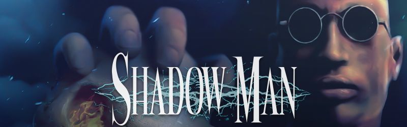 Buy Shadow Man Steam Key GLOBAL - Cheap - !
