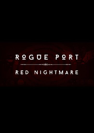 

Rogue Port - Red Nightmare Steam Key GLOBAL