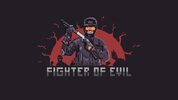 Fighter of Evil Steam Key GLOBAL