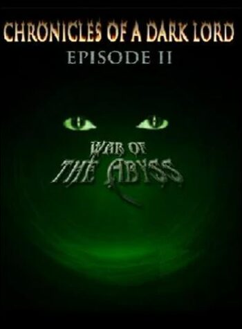 Chronicles of a Dark Lord: Episode II War of The Abyss Steam Key GLOBAL