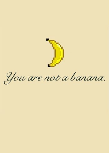 You Are Not A Banana Steam Key GLOBAL