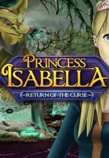 Princess Isabella - Return of the Curse Steam Key GLOBAL