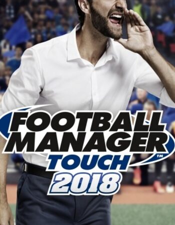 Football Manager Touch 2018 Steam Key EUROPE