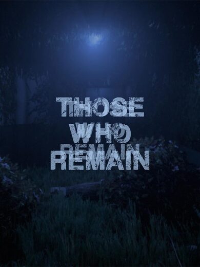 

Those Who Remain Steam Key GLOBAL