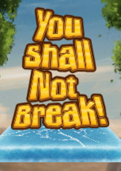You Shall Not Break! Steam Key GLOBAL