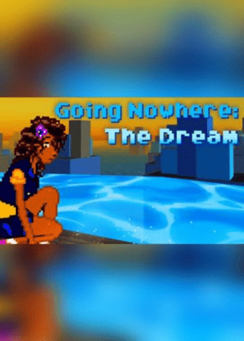 Going Nowhere: The Dream (PC) Steam Key GLOBAL