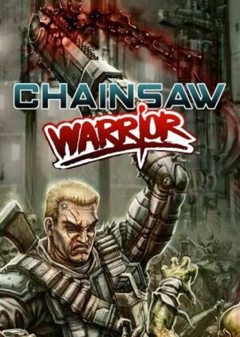 Chainsaw Warrior (PC) Steam Key GLOBAL