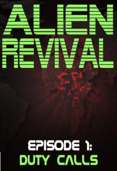 Alien Revival - Episode 1 - Duty Calls cover