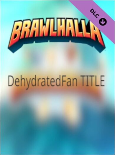 E-shop Brawlhalla - DehydratedFan Title (DLC) in-game Key GLOBAL