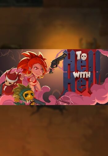 To Hell with Hell Steam Key GLOBAL