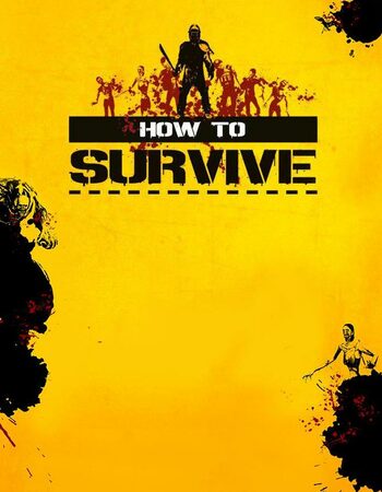 How to Survive Steam Key GLOBAL