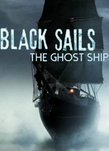 Black Sails - The Ghost Ship Steam Key GLOBAL