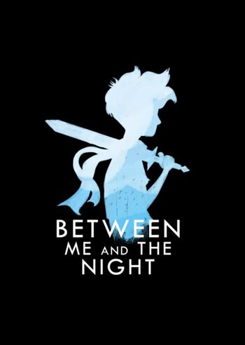 Between Me And The Night Steam Key GLOBAL