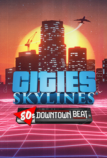 Cities: Skylines - 80's Downtown Beat (DLC) (PC) Steam Key GLOBAL