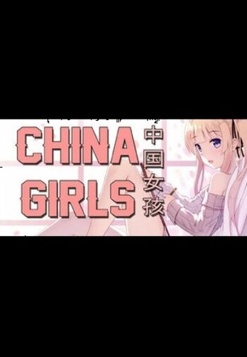 China Girls Steam Key GLOBAL