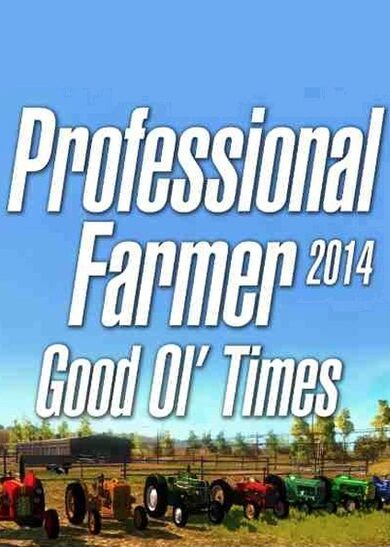 E-shop Professional Farmer 2014 - Good Ol’ Times (DLC) Steam Key GLOBAL