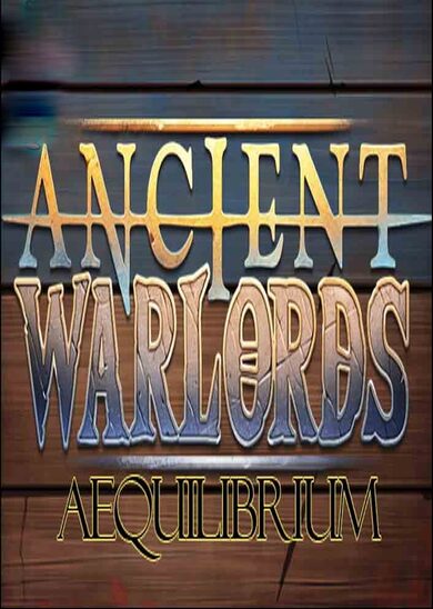

Ancient Warlords: Aequilibrium Steam Key GLOBAL