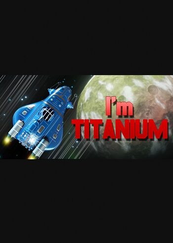 I'm Titanium Steam Key GLOBAL