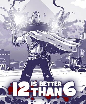 12 is Better Than 6 (PC) Steam Key EUROPE