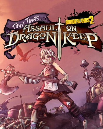 Borderlands 2 - Tiny Tinas Assault on Dragon Keep (DLC) (PC) Steam Key GLOBAL