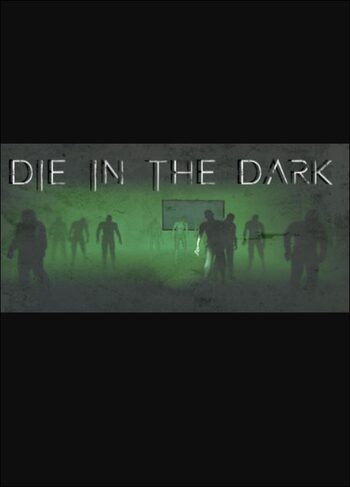 Die In The Dark (PC) Steam Key GLOBAL