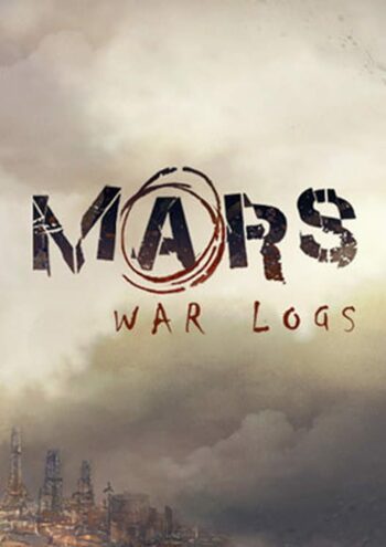 Mars: War Logs Steam Key GLOBAL