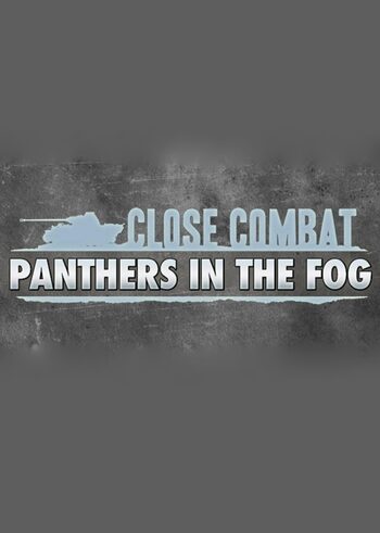 Close Combat : Panthers in the Fog